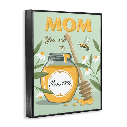 Stupell Industries Mom You Are The Sweetest Honey Jar Framed Giclee Art